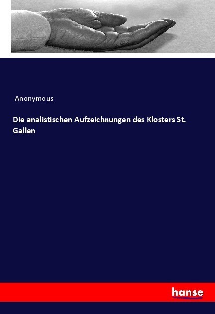 Die analistischen Aufzeichnungen des Klosters St. Gallen