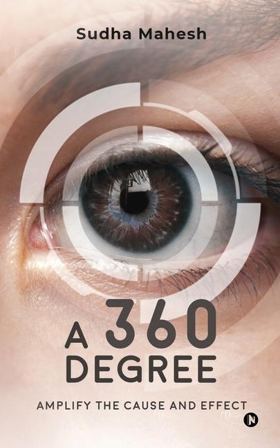 A 360 Degree: Amplify the Cause and Effect