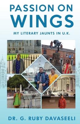 Passion on Wings: My Literary Jaunts in U.K.