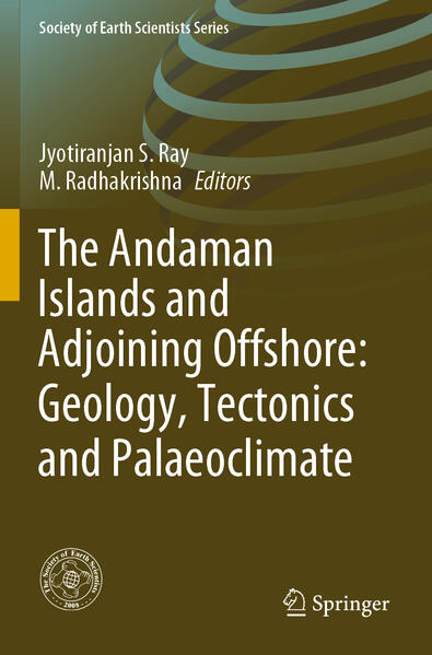 The Andaman Islands and Adjoining Offshore: Geology Tectonics and Palaeoclimate