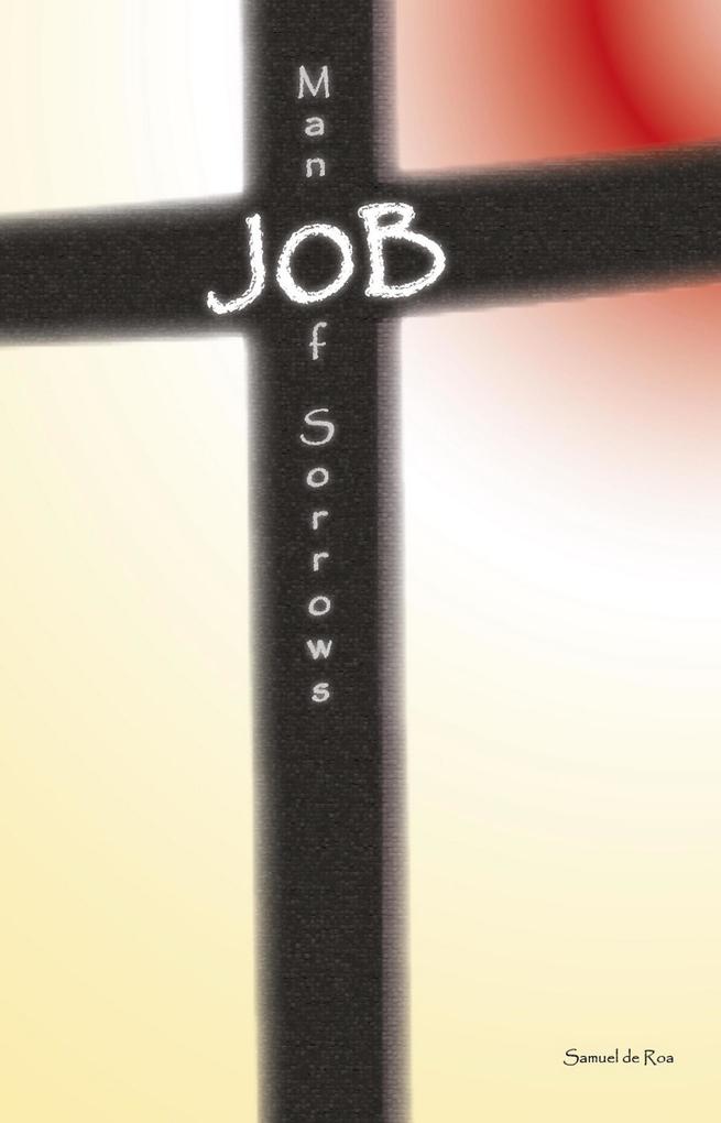 Job: Man of Sorrows (S.D.R.M. #4)