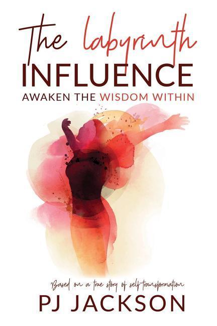 The Labyrinth Influence: Awaken the Wisdom Within