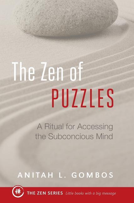 The Zen of Puzzles: A Ritual for Accessing the Subconscious Mind