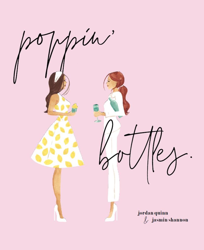Poppin‘ Bottles