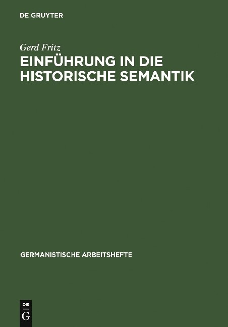Einführung in die historische Semantik - Gerd Fritz