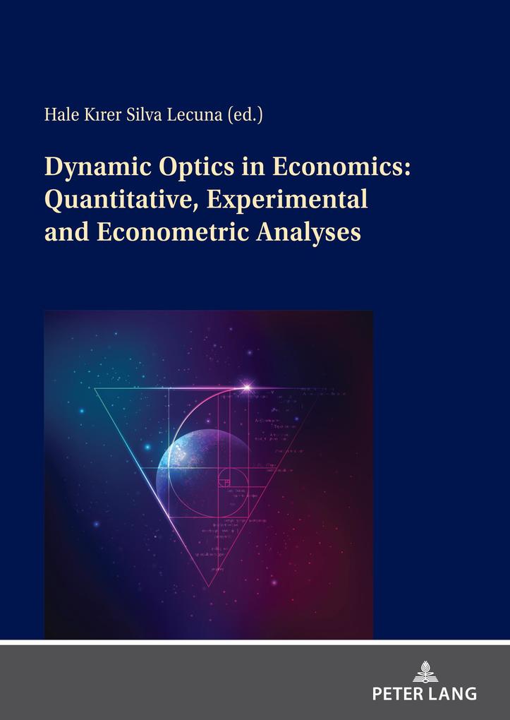 Dynamic Optics in Economics: Quantitative Experimental and Econometric Analyses