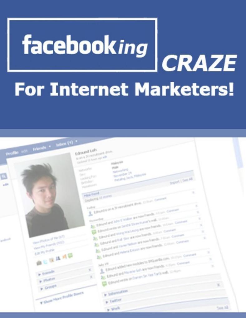 FaceBooking Craze for Internet Marketers!