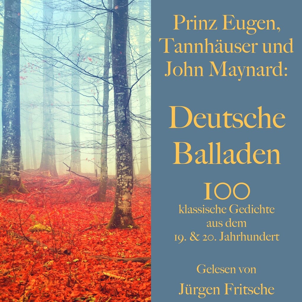 Prinz Eugen Tannhäuser und John Maynard: Deutsche Balladen