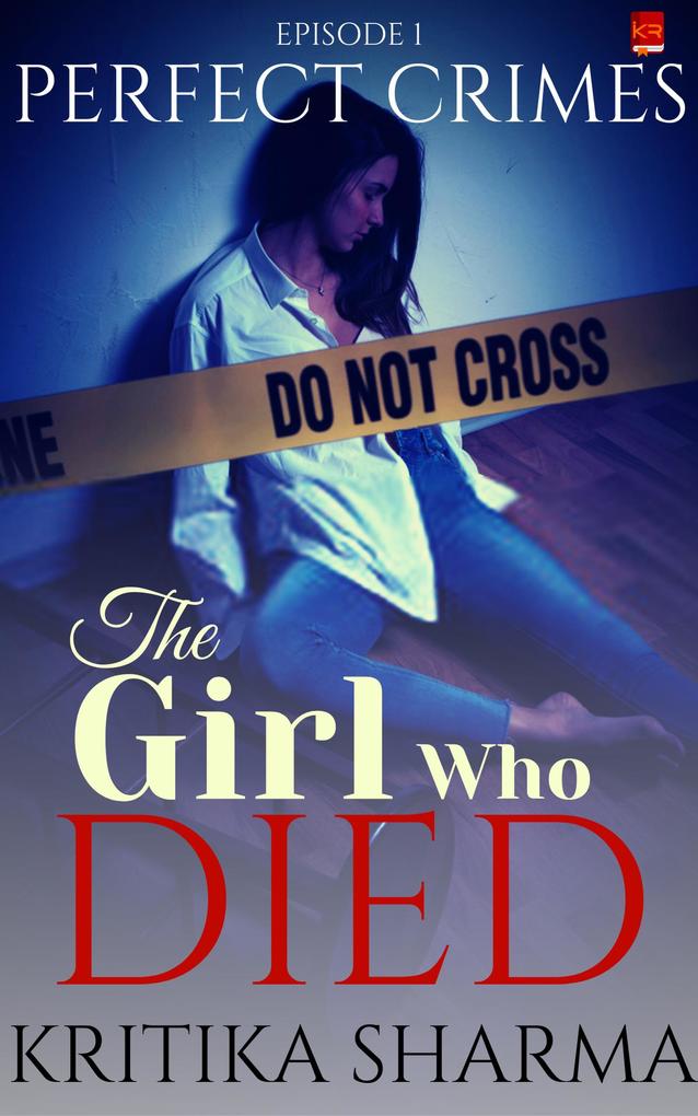 The Girl Who Died (Perfect Crimes #1)