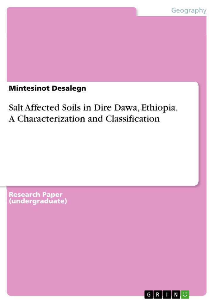 Salt Affected Soils in Dire Dawa Ethiopia. A Characterization and Classification