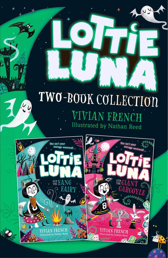 Lottie Luna 2-book Collection Volume 2: Lottie Luna and the Fang Fairy Lottie Luna and the Giant Gargoyle