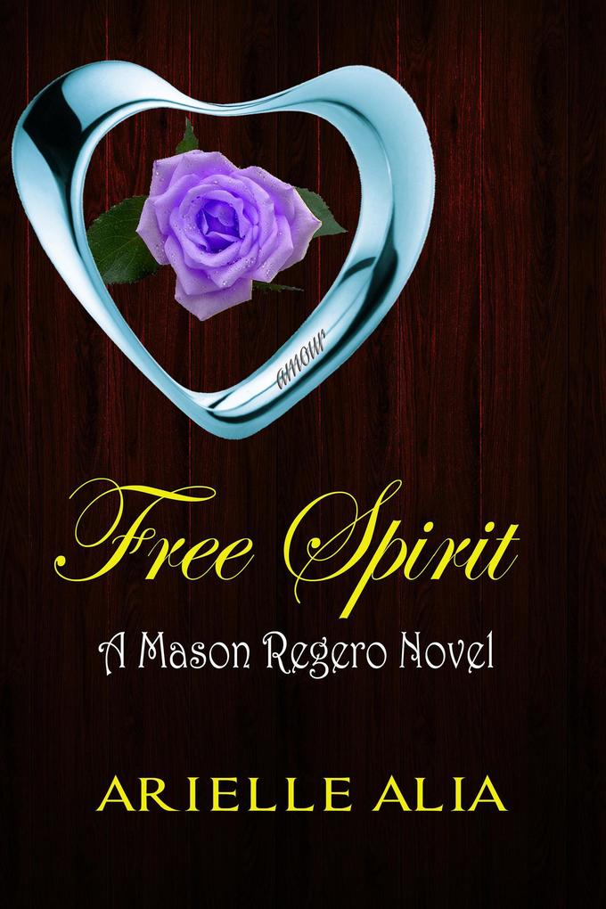 Free Spirit (Mason Regero #1)