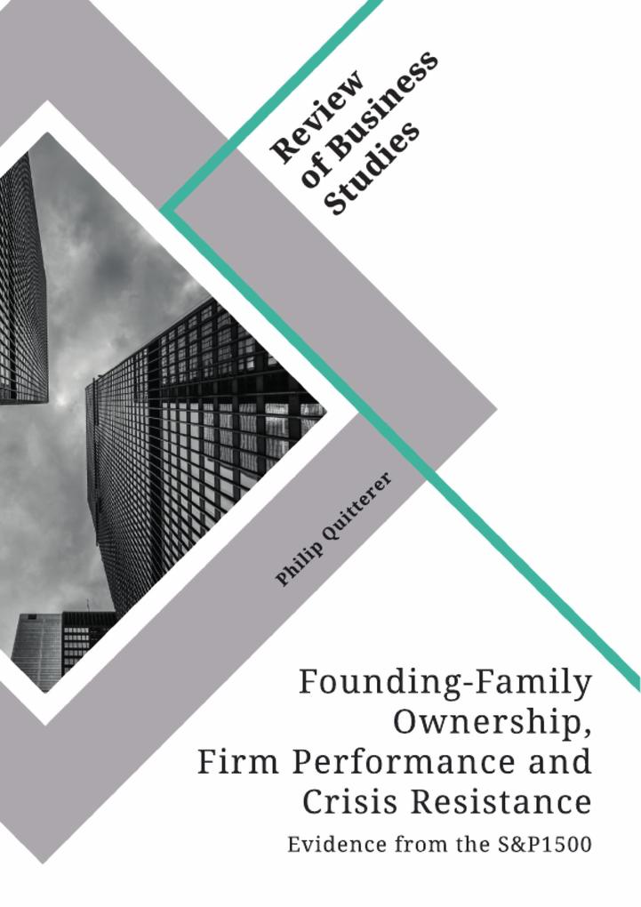 Founding-Family Ownership Firm Performance and Crisis Resistance