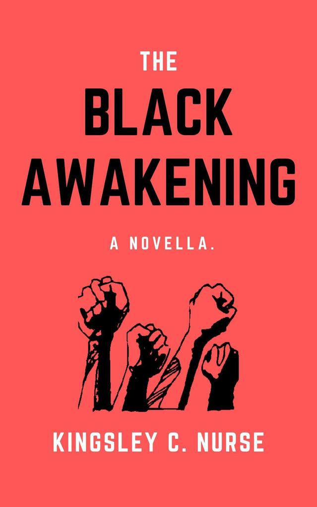 The Black Awakening: A Novella.