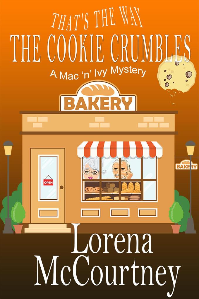 That‘s the Way the Cookie Crumbles (The Mac ‘n‘ Ivy Mysteries #4)
