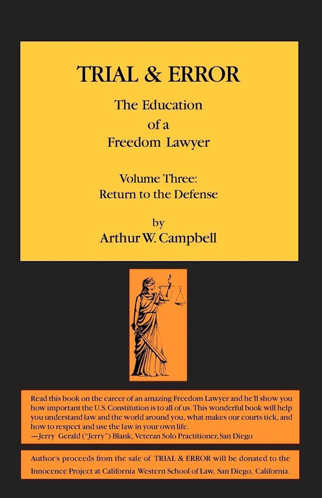 TRIAL & ERROR The Education of a Freedom Lawyer Volume Three