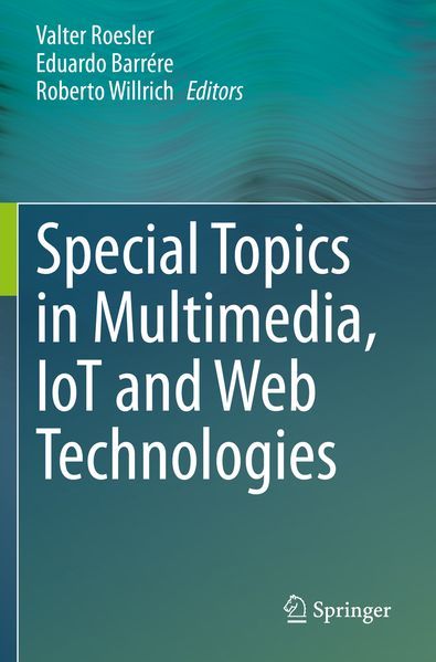 Special Topics in Multimedia IoT and Web Technologies