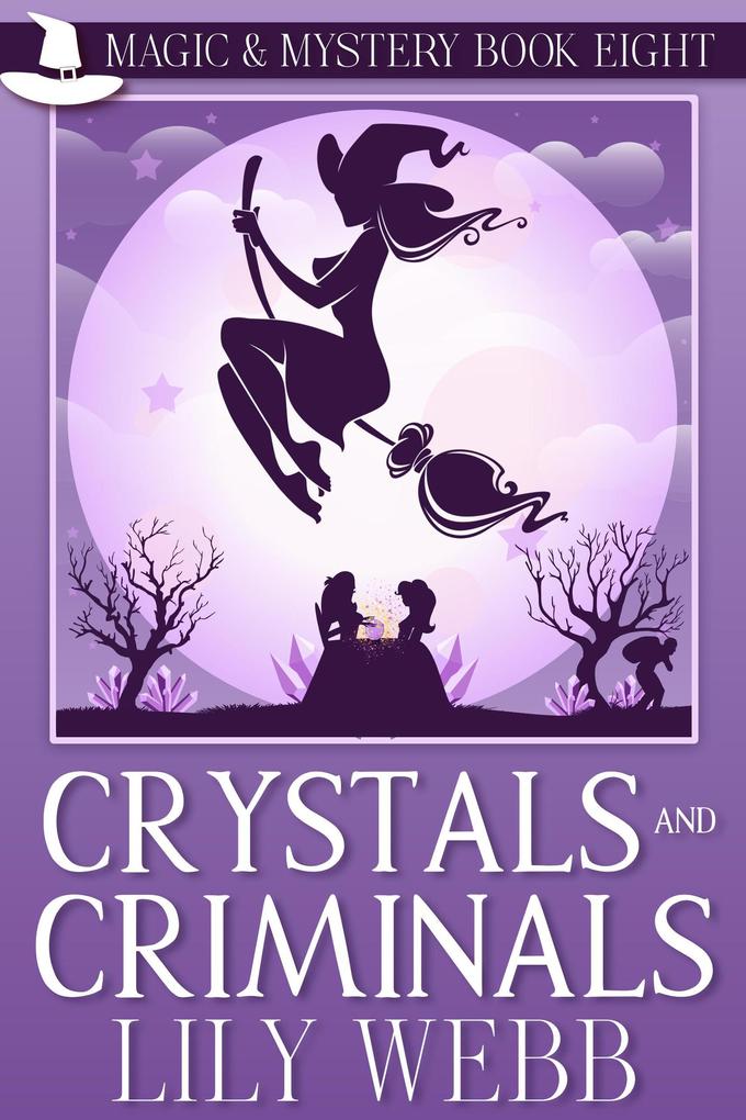 Crystals and Criminals (Magic & Mystery #8)