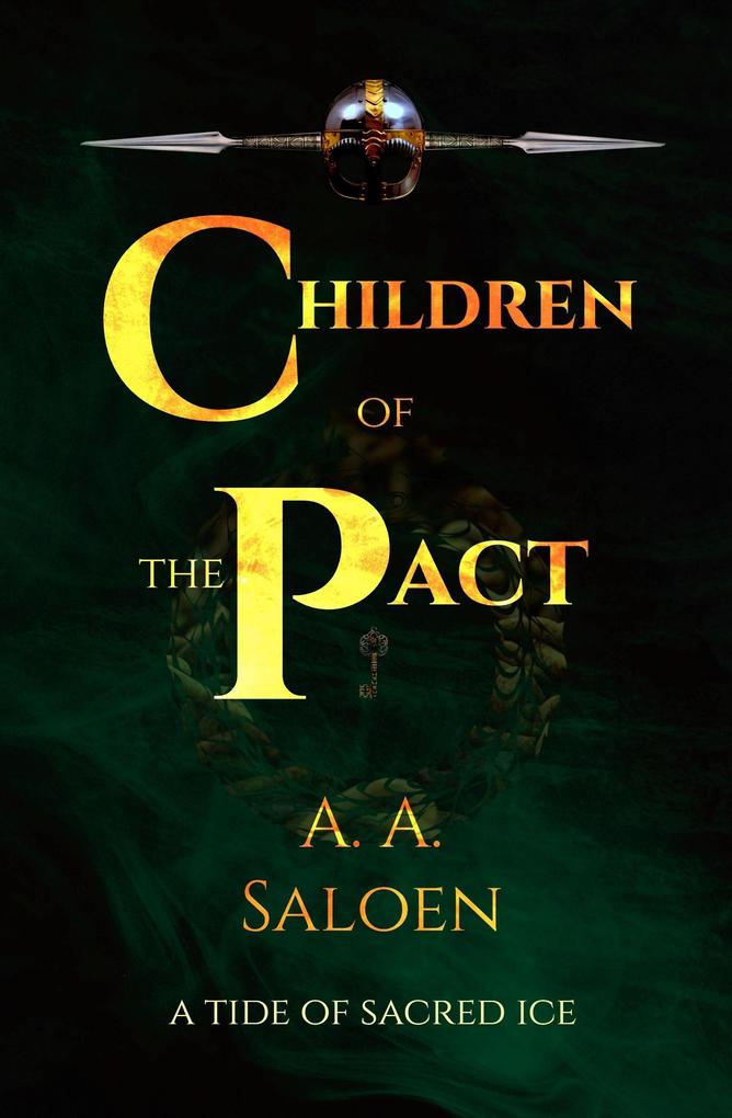 Children of the Pact (A Tide of Sacred Ice #3)