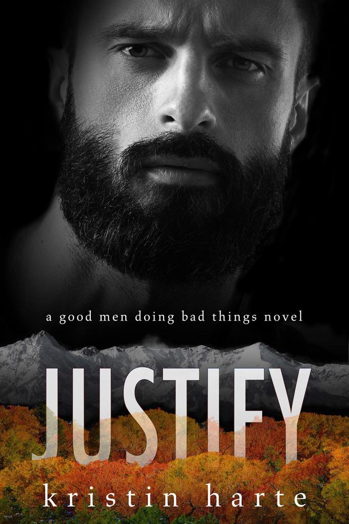 Justify: A Good Men Doing Bad Things Novel (Vigilante Justice #3)