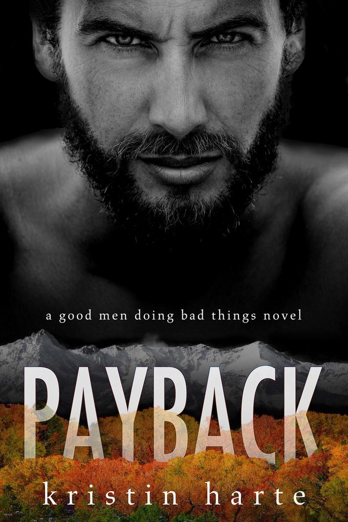 Payback: A Good Men Doing Bad Things Novel (Vigilante Justice #1)