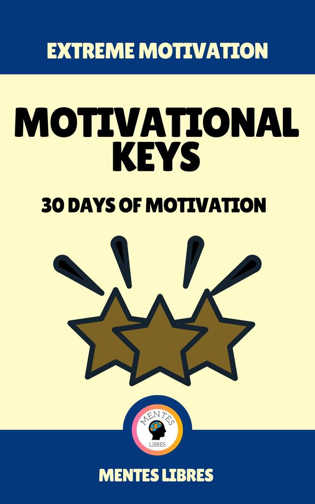 Motivational Keys - 30 Days of Motivation