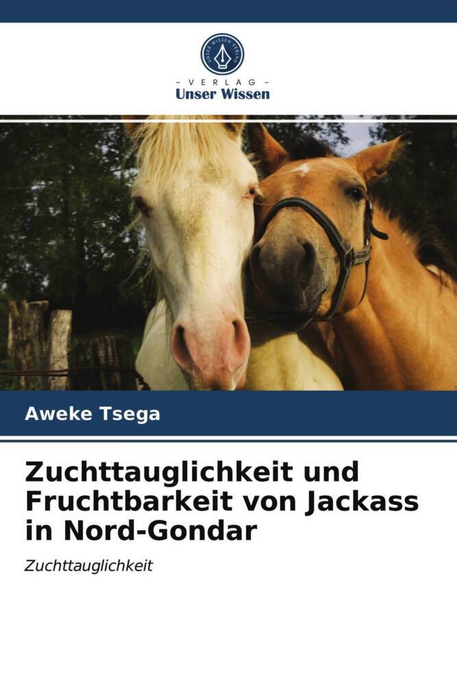 Zuchttauglichkeit und Fruchtbarkeit von Jackass in Nord-Gondar