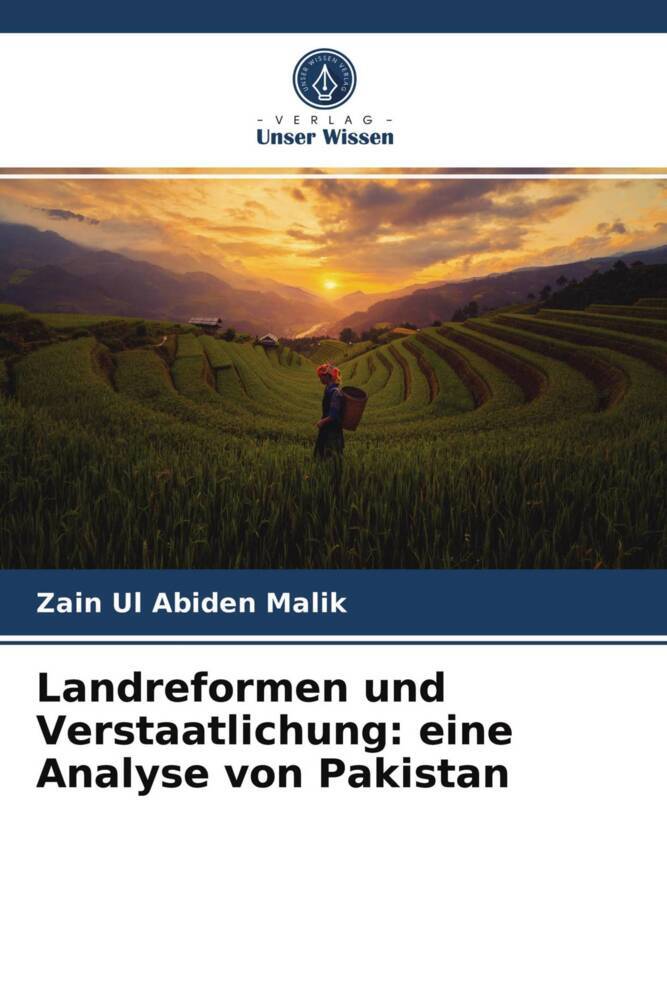 Landreformen und Verstaatlichung: eine Analyse von Pakistan