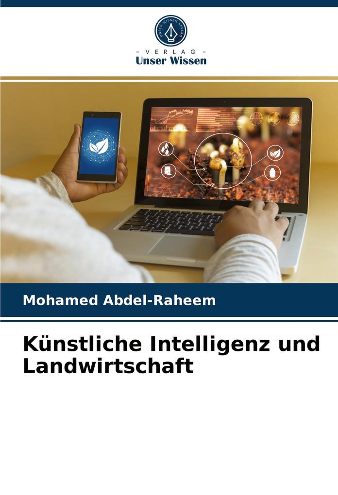 Künstliche Intelligenz und Landwirtschaft - Mohamed Abdel-Raheem