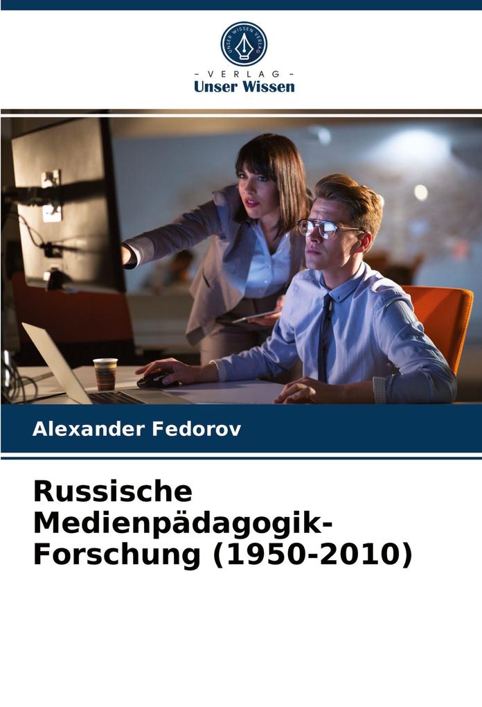 Russische Medienpädagogik-Forschung (1950-2010)