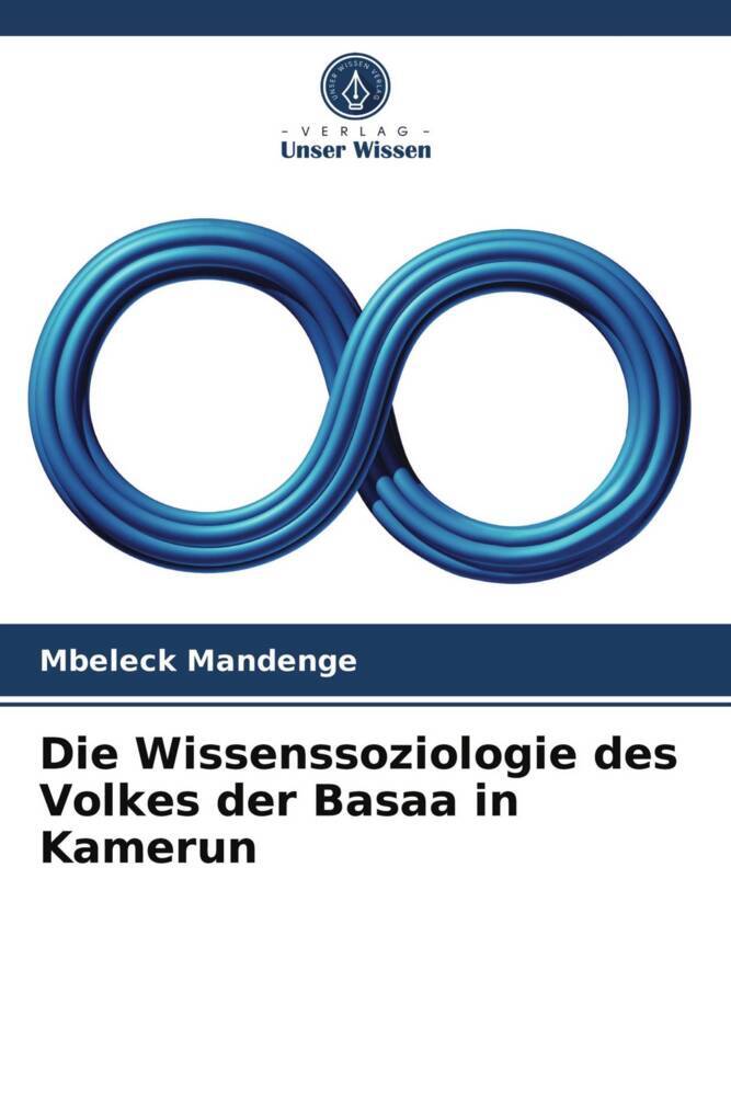 Die Wissenssoziologie des Volkes der Basaa in Kamerun