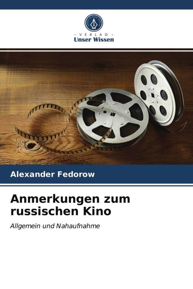 Anmerkungen zum russischen Kino