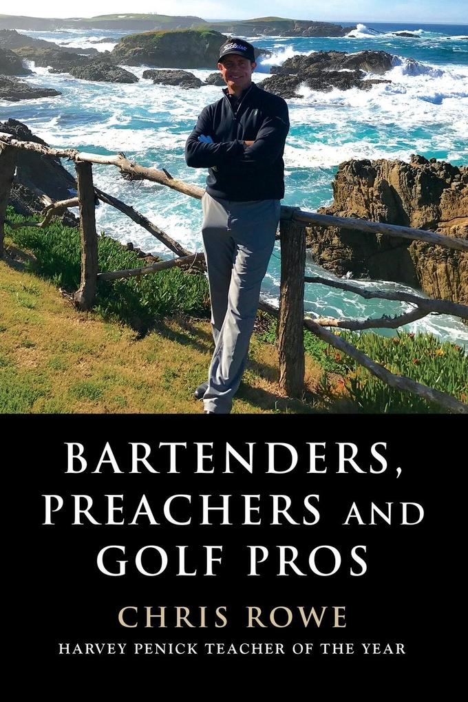 Bartenders Preachers and Golf Pros