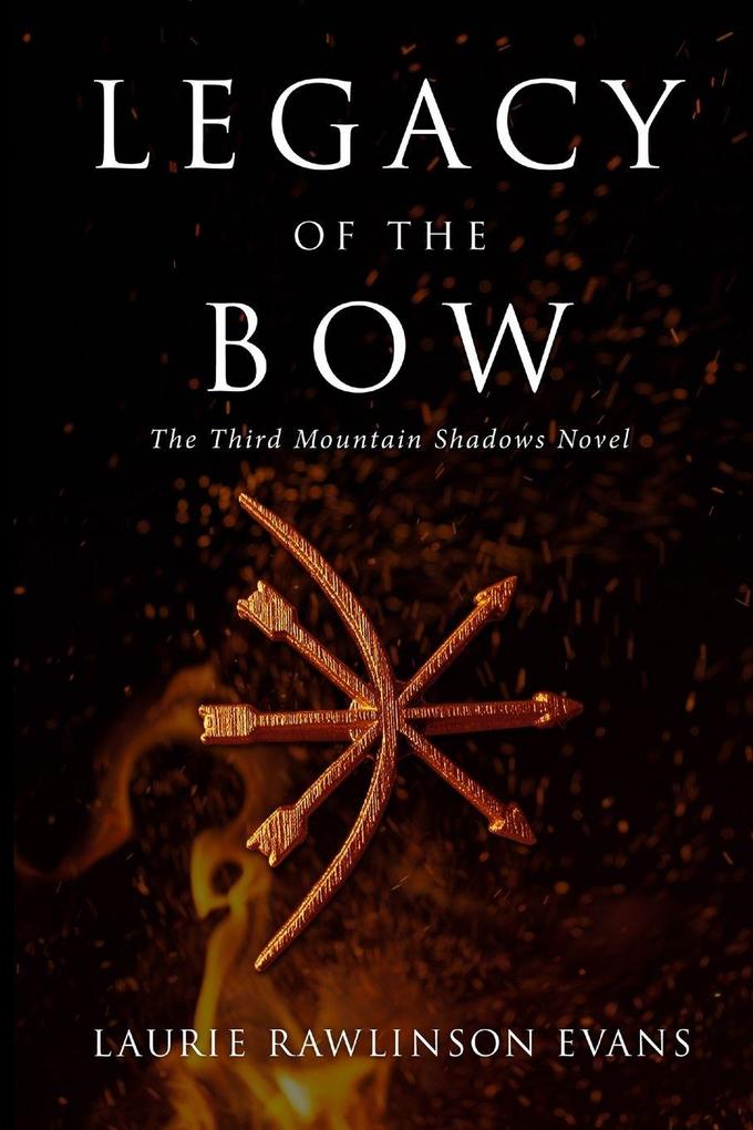 Legacy of the Bow