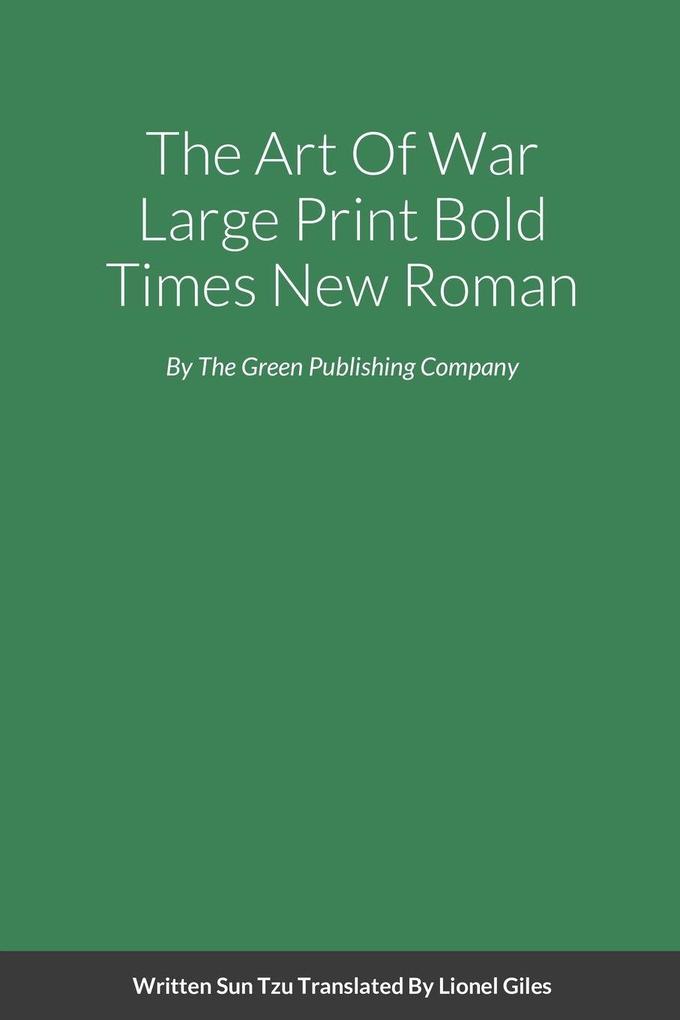 The Art Of War Large Print Bold Times New Roman