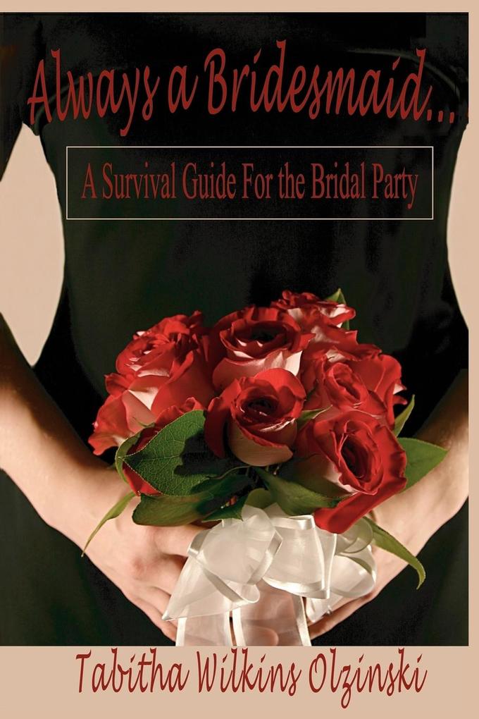 Always a Bridesmaid....