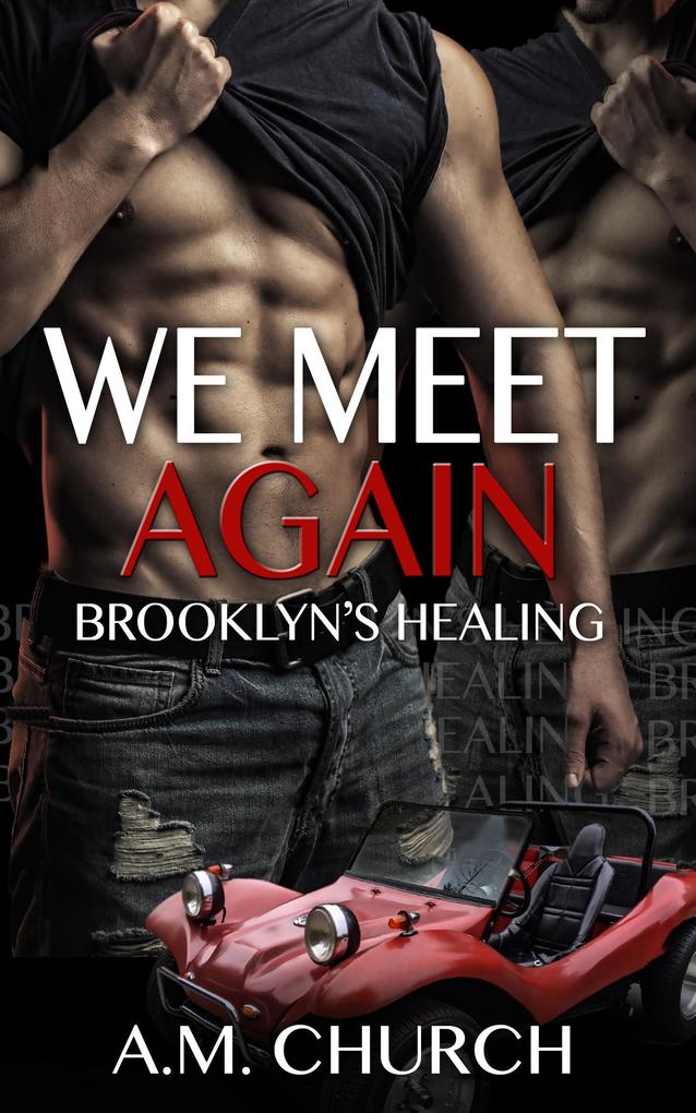 We Meet Again - Brooklyn‘s Healing