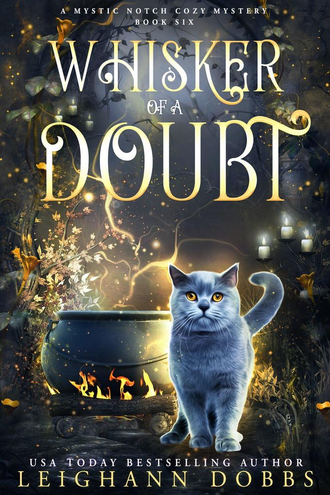 Whisker of a Doubt (Mystic Notch Cozy Mystery Series #6)