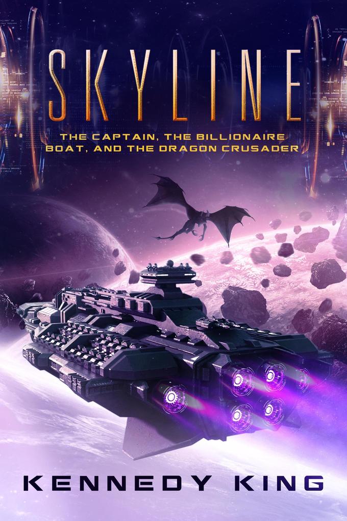 SkyLine: The Captain The Billionaire Boat and The Dragon Crusader