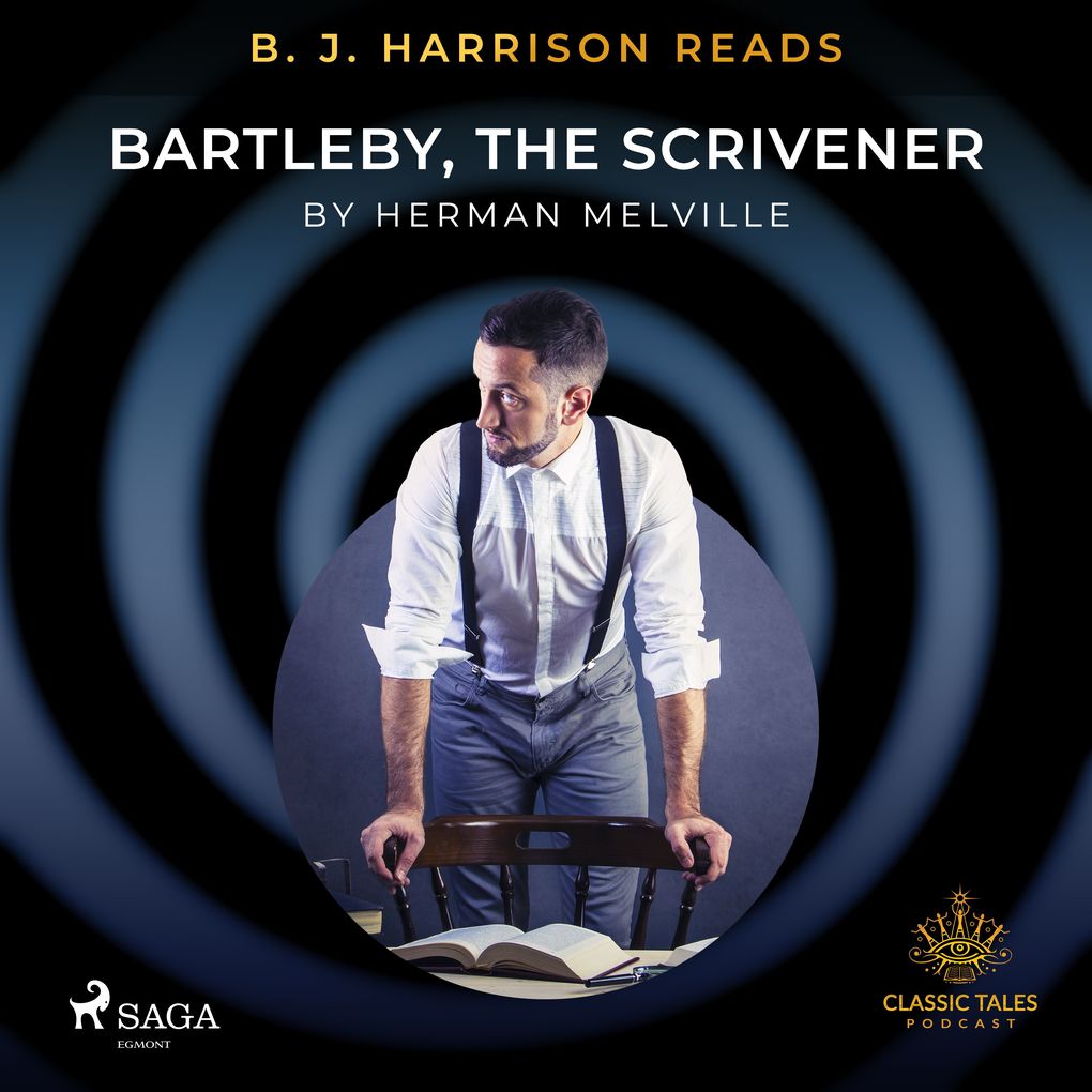 B. J. Harrison Reads Bartleby the Scrivener