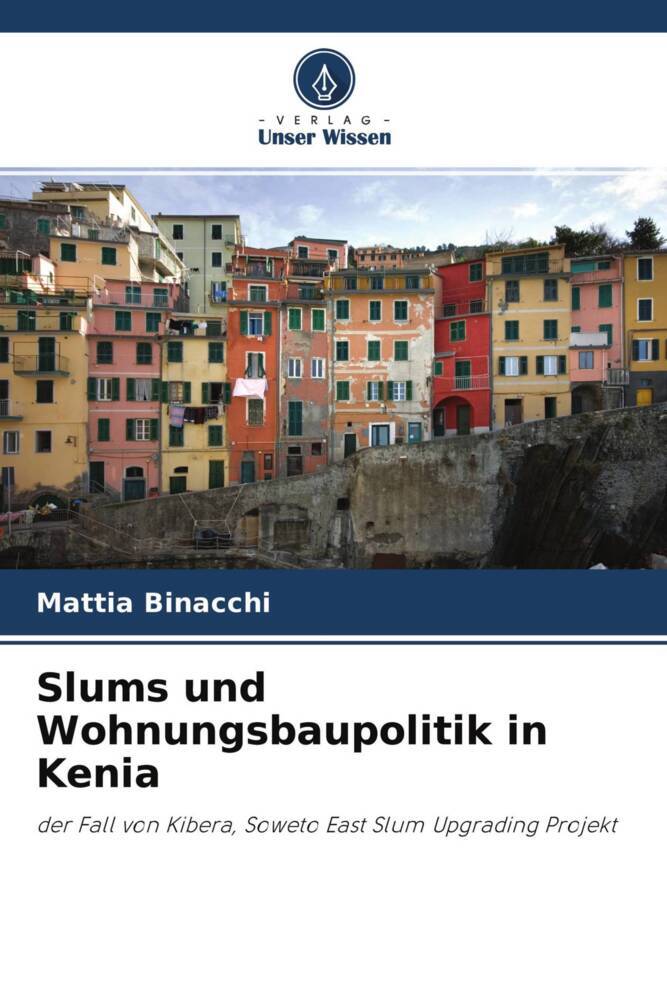 Slums und Wohnungsbaupolitik in Kenia