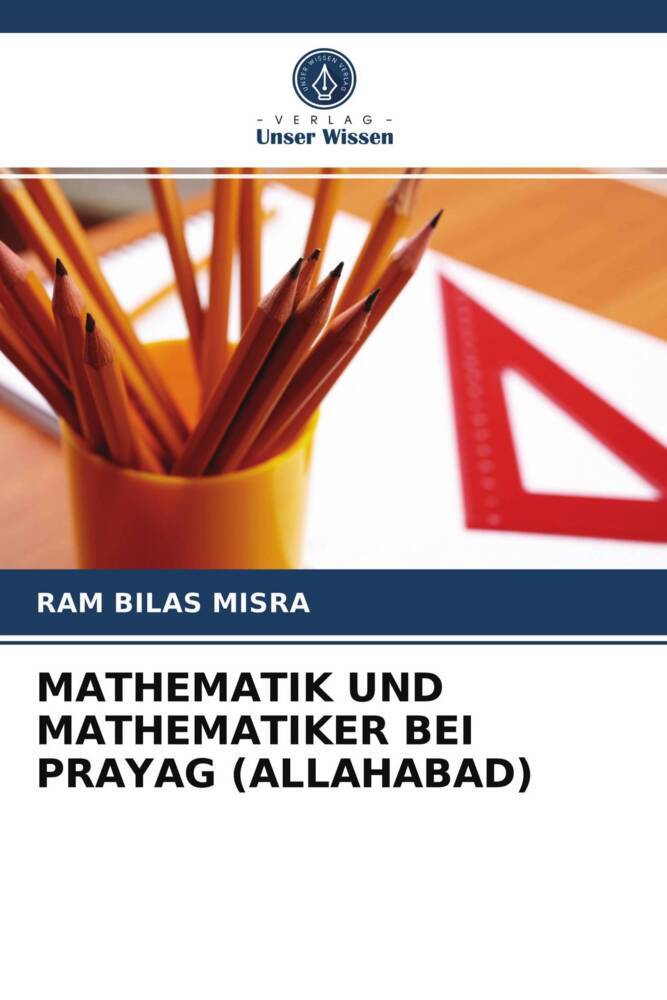 MATHEMATIK UND MATHEMATIKER BEI PRAYAG (ALLAHABAD)