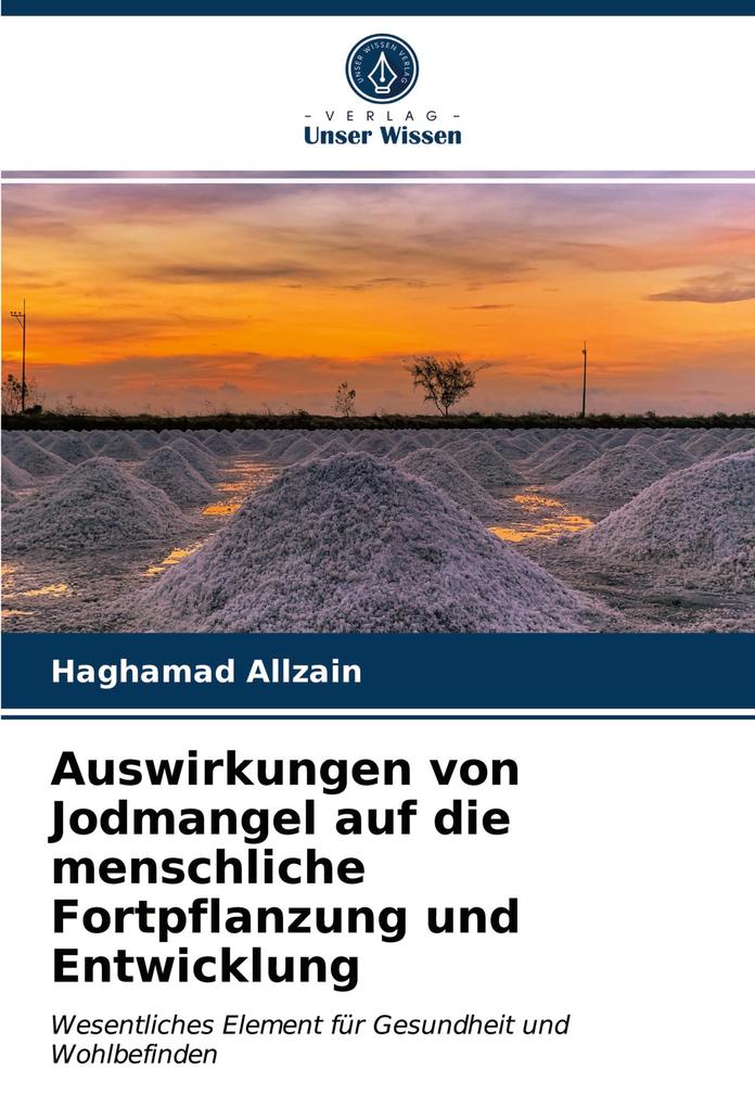 Auswirkungen von Jodmangel auf die menschliche Fortpflanzung und Entwicklung