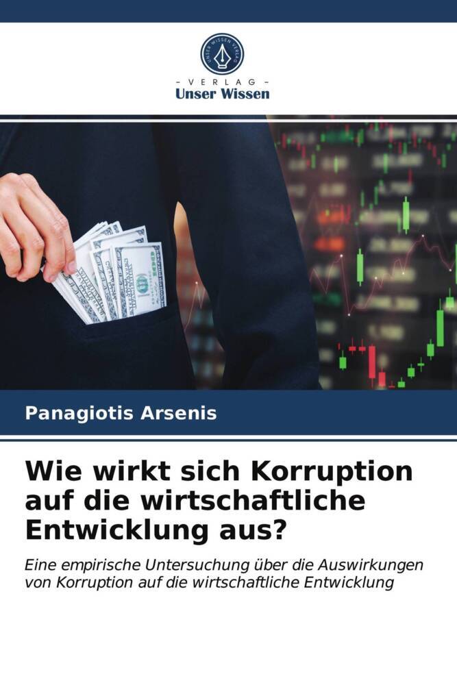 Wie wirkt sich Korruption auf die wirtschaftliche Entwicklung aus?