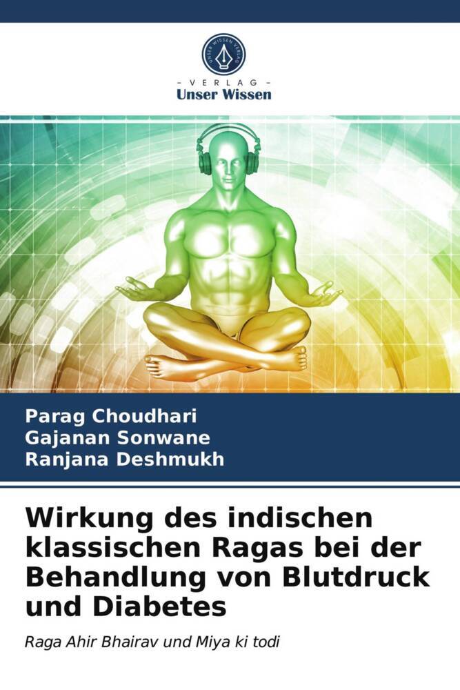 Wirkung des indischen klassischen Ragas bei der Behandlung von Blutdruck und Diabetes