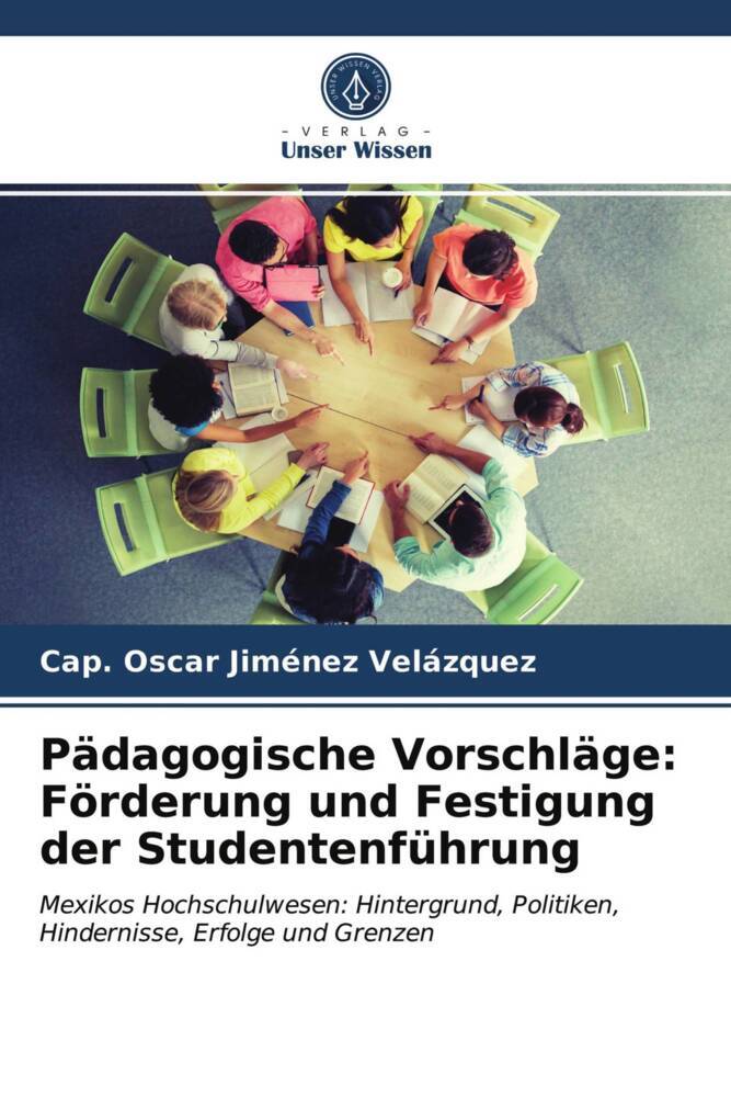 Pädagogische Vorschläge: Förderung und Festigung der Studentenführung