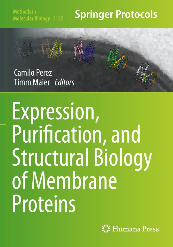 Expression Purification and Structural Biology of Membrane Proteins