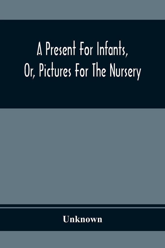 A Present For Infants Or Pictures For The Nursery