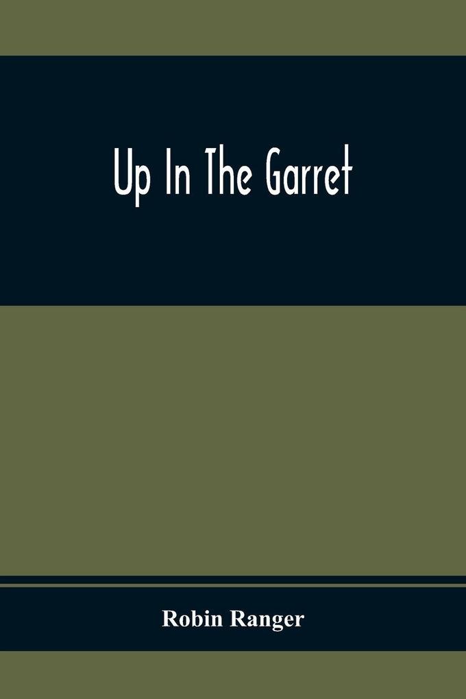 Up In The Garret