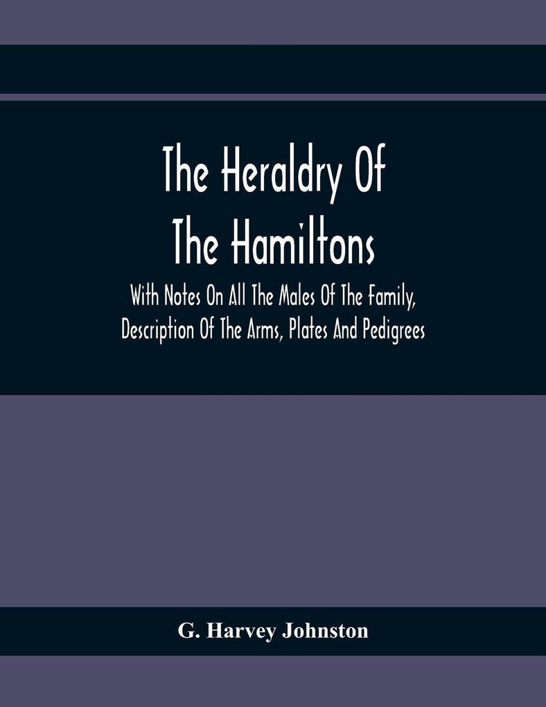 The Heraldry Of The Hamiltons